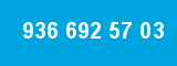 936 692 57 03